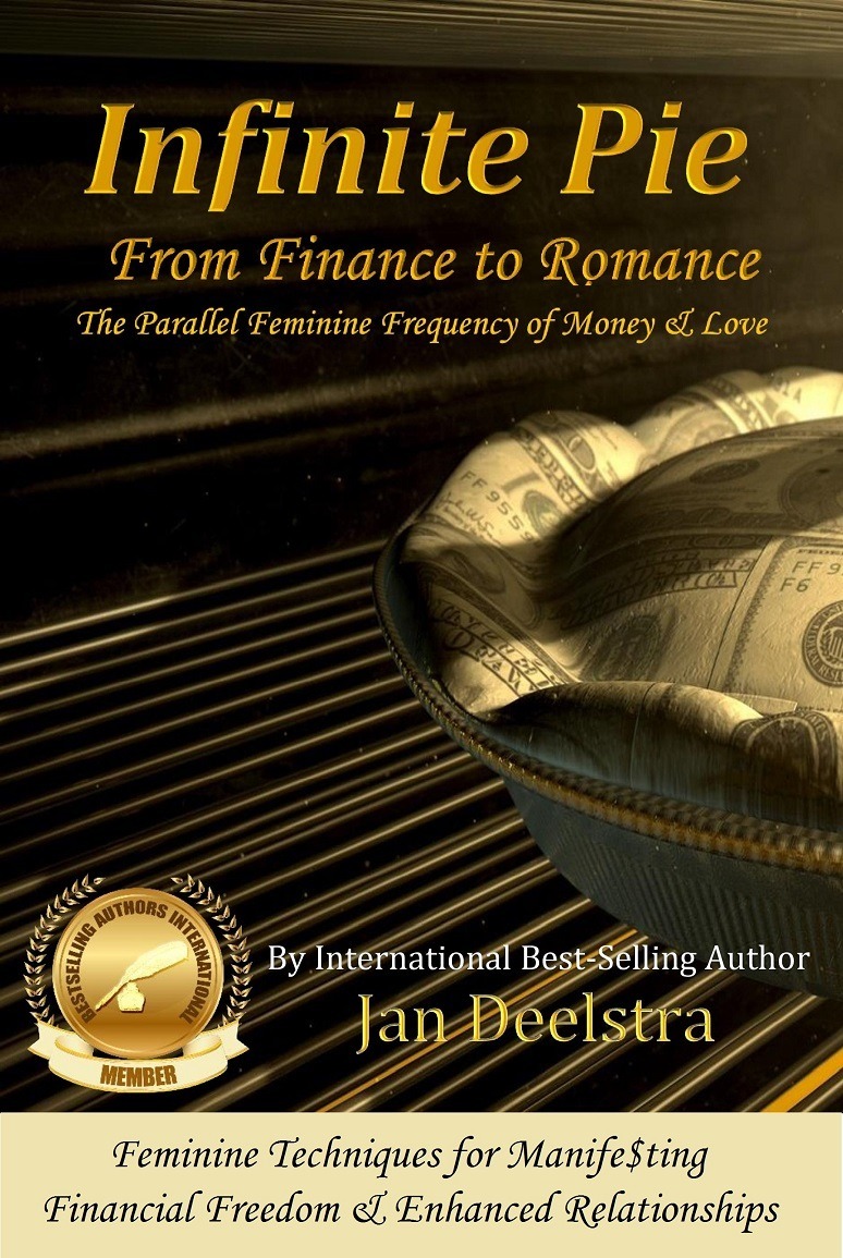 INFINITE PIE: From Finance to Romance, the Parallel Feminine Frequency of Money & Love