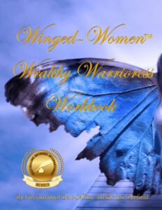 Winged-Women™ Wealthy Warrioress